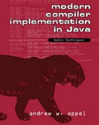Modern Compiler Implementation in Java: Basic Techniques – Chapters ...