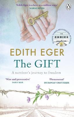 Eger, Edith POPULAR PSYCHOLOGY Edith Eger: The Gift: A survivor’s journey to freedom [2021] paperback