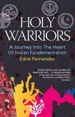 Fernandes, Edna RELIGION Edna Fernandes: Holy Warriors [2008] paperback