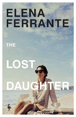 Ferrante, Elena & Goldstein, Ann fiction in translation Elena Ferrante: The Lost Daughter [2021] paperback