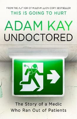 Adam Kay: Undoctored [2023] paperback