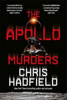 Chris Hadfield: The Apollo Murders [2021] paperback