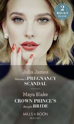 Heiress's Pregnancy Scandal: Heiress's Pregnancy Scandal / Crown Princ