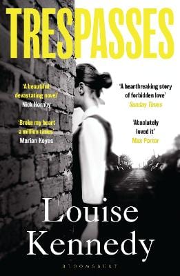 Kennedy, Louise IRISH FICTION Louise Kennedy: Trespasses: 'intense Unflinchingly [2023] paperback