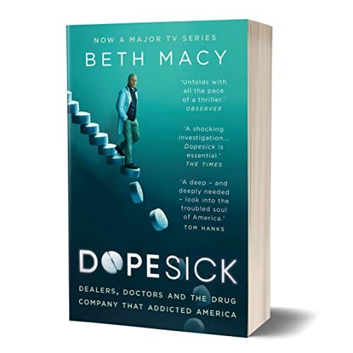 Macy, Beth CURRENT AFFAIRS Beth Macy: Dopesick: Dealers, Doctors and the Drug Company that Addicted America [2021] paperback