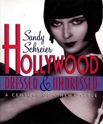 Sandy Schreier: Hollywood Dressed and Undressed [1998] paperback