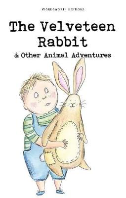 Williams Margery I & Ruddock, Claire CHILDRENS CLASSICS VELVETEEN RABBIT & OTHER ANIMAL ADVENTURES