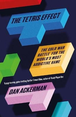 Ackerman, Dan HISTORY New Dan Ackerman: The Tetris Effect [2016] paperback