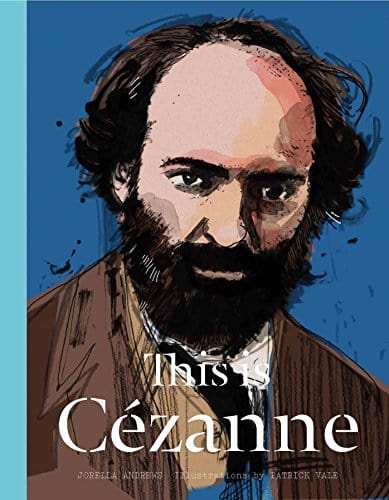 Andrews, Jorelia & Vale, Patrick BARGAIN ART New This is Cézanne [2015] hardback