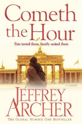 Archer, Jeffrey CRIME FICTION Jeffrey Archer: Cometh the Hour [2016] paperback