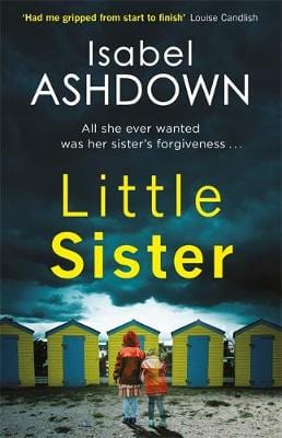 Ashdown, Isabel BARGAIN CRIME FICTION Isabel Ashdown: Little Sister [2017] paperback