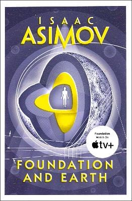 Asimov, Isaac BARGAIN SCIENCE FICTION FANTASY Isaac Asimov: Foundation and Earth: The greatest science fiction series of all time, now a major series from Apple TV+: Book 2 (The Foundation Series: Sequels)