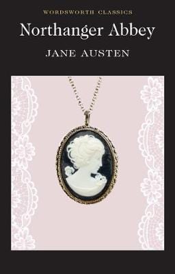 Austen, Jane & Blair, David (University Of Kent) & Carabine, Dr Keith (University Of Kent A WORDSWORTH CLASSICS Jane Austen: Northanger Abbey (Wordsworth Classics) [1992] paperback