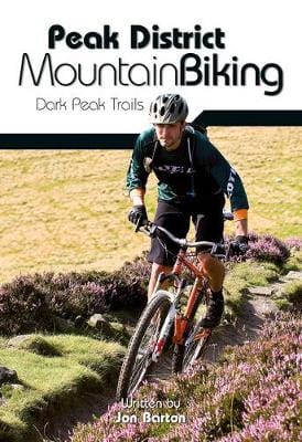 Barton, Jon & Coefield, John TRAVEL GUIDES Jon Barton: Peak District Mountain Biking [2010] paperback