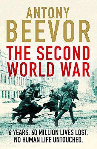 Beevor, Antony BARGAIN HISTORY New Antony Beevor: The Second World War [2014] paperback