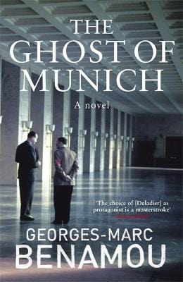 Benamou, Georges-Marc & Whiteside, Shaun FICTION PAPERBACK Georges-Marc Benamou: The Ghost of Munich [2009] paperback