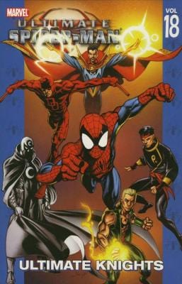 Bendis, Brian Michael & Bagley, Mark UNKNOWN Very Good Brian Michael Bendis: Ultimate Spider-man Vol.18: Ultimate Knights [2014] paperback