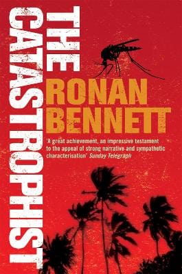 Bennett, Ronan UNKNOWN Ronan Bennett: The Catastrophist [1999] paperback