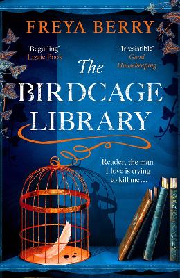 Berry, Freya FICTION PAPERBACK New Berry Freya: The Birdcage Library [2024] paperback