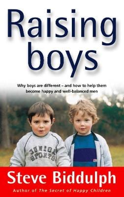 Biddulph, Steve PARENTING Steve Biddulph: Raising Boys [1998] paperback