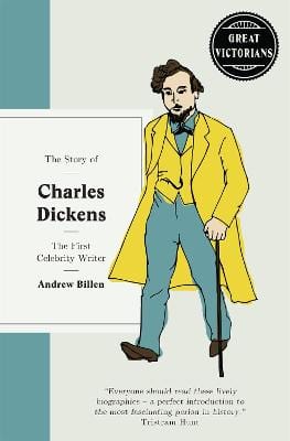 Billen, Andrew BARGAIN CHILDRENS FICTION New Andrew Billen: The Story of Charles Dickens [2017] hardback