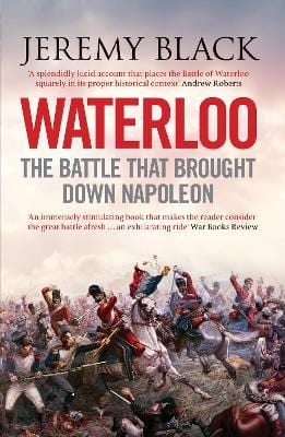 Black, Jeremy BARGAIN HISTORY Jeremy Black: Waterloo [2011] paperback