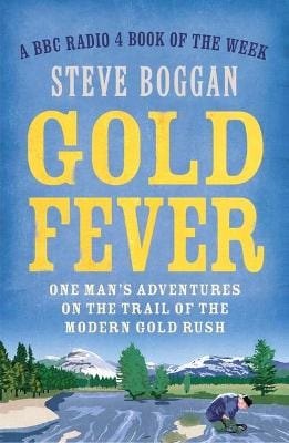 Boggan, Steve BARGAIN TRAVEL WRITING New Steve Boggan: Gold Fever [2016] paperback