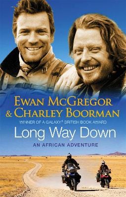 Boorman, Charley & Mcgregor, Ewan TRAVEL WRITING Charley Boorman: Long Way Down [2008] paperback