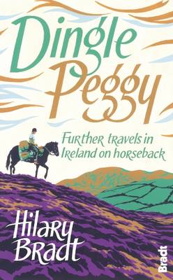 Bradt, Hilary BARGAIN IRISH BIOGRAPHY Hilary Bradt: Dingle Peggy [2013] paperback