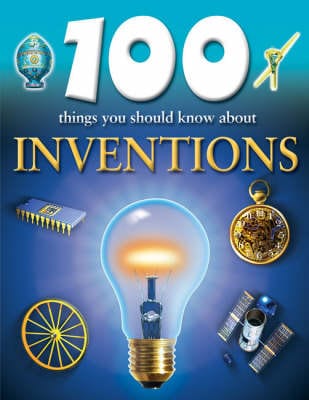 Duncan Brewer: 100 Things You Should Know About Inventions [2005] pape ...