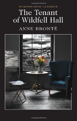 Bronte, Anne & Merchant, Peter (Christchurch University & Carabine, Dr Keith (University Of Kent A WORDSWORTH CLASSICS Anne Brontë: The Tenant of Wildfell Hall (Wordsworth Classics) [1996] paperback