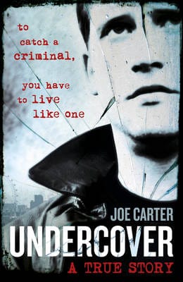 Carter, Joe TRUE CRIME New Joe Carter: Undercover [2016] paperback