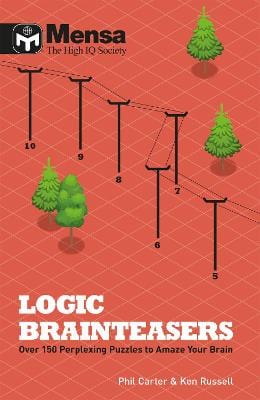 Carter, Phil & Russell, Ken PUZZLES & GAMES Phil Carter: Mensa: Logic Brainteasers [2017] paperback