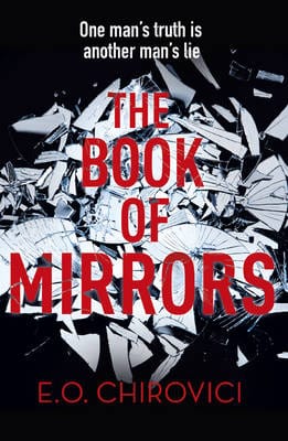 Chirovici, E O BARGAIN FICTION HARDBACK New E O Chirovici: The Book of Mirrors [2017] paperback