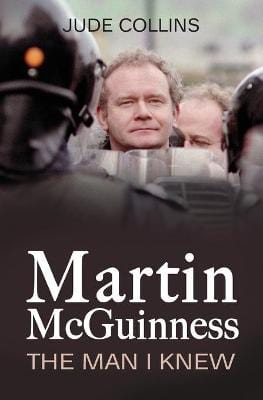 Collins, Jude IRISH BIOGRAPHY New Jude Collins: Martin McGuinness [2018] paperback