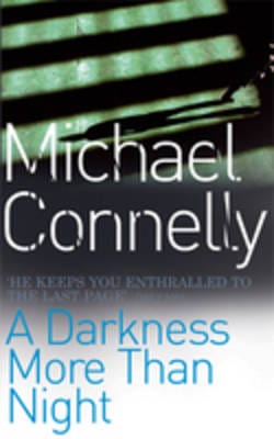 Connelly, Michael UNKNOWN Good A Darkness More Than Night