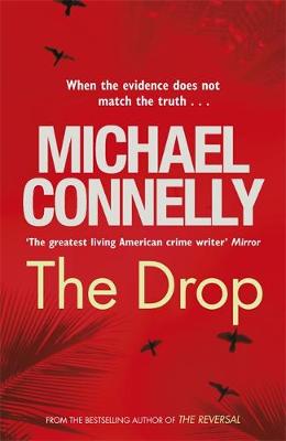 Connelly, Michael BARGAIN CRIME FICTION Micheal Connelly: The Drop [2012] paperback