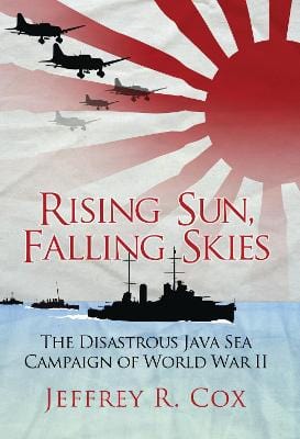 Cox, Jeffrey R BARGAIN HISTORY New Jeffrey R Cox: Rising Sun, Falling Skies [2014] hardback