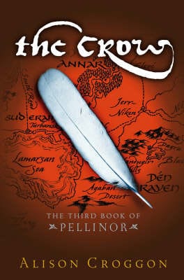 Croggon, Alison UNKNOWN Good The Crow: The Third Book of Pellinor