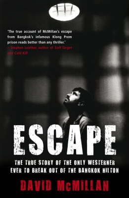 David, Macmillan, TRUE CRIME MacMillan, David: EscapeThe True Story of the Only Westerner Ever to Break Out of th [2008] paperback