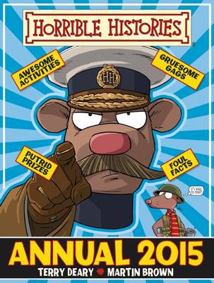 Deary, Terry & Brown, Martin CHILDRENS REFERENCE Terry Deary: Horrible Histories Annual 2015 [2014] hardback