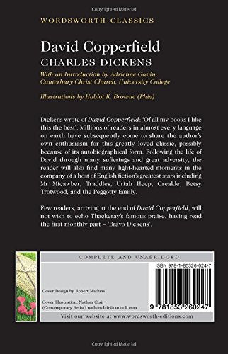 Dickens, Charles & Gavin, Dr Adrienne (Canterbury Christ Ch & Browne (Phiz), Hablot K. (Canterbury Chr & Carabine, Dr Keith (University Of Kent A WORDSWORTH CLASSICS Charles Dickens: David Copperfield (Wordsworth Classics) [1992] paperback