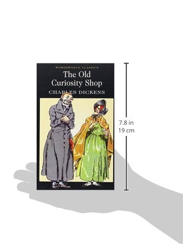 Dickens, Charles & Preston, Peter (University Of Nottingham & Browne (Phiz), Hablot K. & Cruickshank, George & Carabine, Dr Keith (University Of Kent A WORDSWORTH CLASSICS Charles Dickens: Old Curiosity Shop (Wordsworth Classics) [1995] paperback