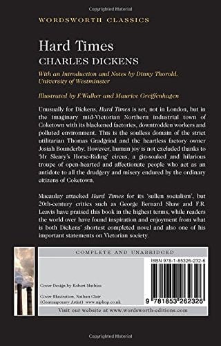 Dickens, Charles & Thorold, Dinny (University Of Westminste & Walker, F. & Greiffenhagen, Maurice & Carabine, Dr Keith (University Of Kent A WORDSWORTH CLASSICS Charles Dickens: Hard Times (Wordsworth Classics) [1995] paperback