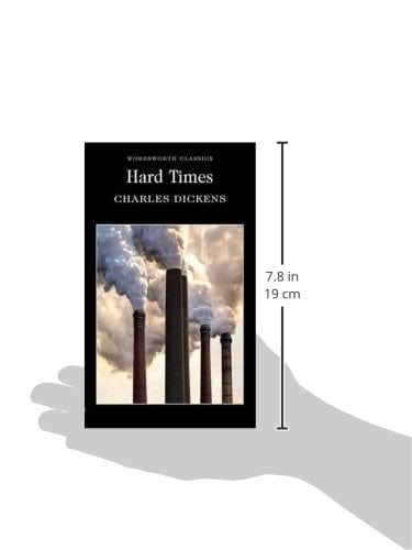 Dickens, Charles & Thorold, Dinny (University Of Westminste & Walker, F. & Greiffenhagen, Maurice & Carabine, Dr Keith (University Of Kent A WORDSWORTH CLASSICS Charles Dickens: Hard Times (Wordsworth Classics) [1995] paperback