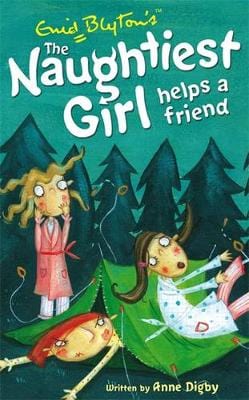 Digby, Anne UNKNOWN Very Good Naughtiest Girl Helps A Friend: Book 6