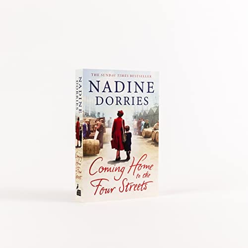 Dorries, Nadine FICTION PAPERBACK Nadine Dorries: Coming Home to the Four Streets: Volume 4 [2021] paperback