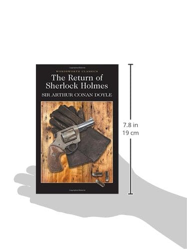 Doyle, Arthur Conan & Whitley, John S. (University Of Sussex) & Carabine, Dr Keith (University Of Kent A WORDSWORTH CLASSICS Sir Arthur Conan Doyle: The Return of Sherlock Holmes [1993] paperback