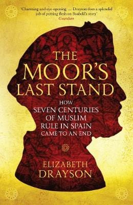 Drayson, Elizabeth HISTORY New Elizabeth Drayson: The Moor's Last Stand [2018] paperback