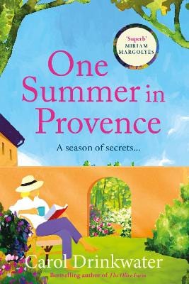 Drinkwater, Carol FICTION PAPERBACK New Carol Drinkwater: One Summer In Provence [2025]